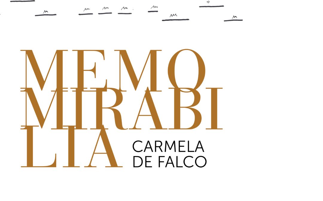 Carmela De Falco. MEMOMIRABILIA